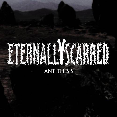 Eternally Scarred : Antithesis